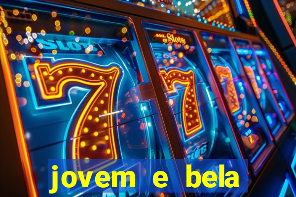 jovem e bela dublado download